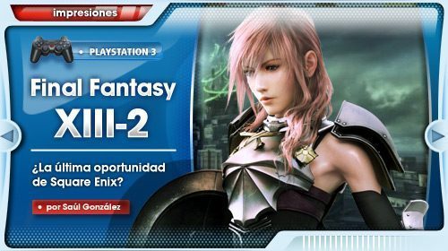 El examen final de Square Enix [Impresiones de Final Fantasy XIII-2]